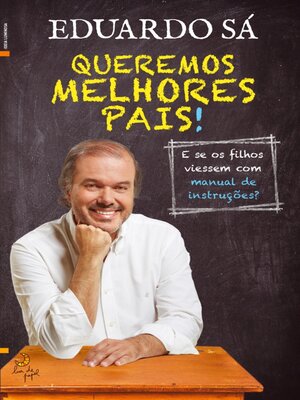 cover image of Queremos Melhores Pais